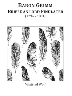 cover image of Baron Grimm, Briefe an Lord Findlater